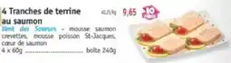 Maximo 4 Tranches de terrine au saumon offre