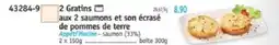 Maximo 2 Gratins aux 2 saumons et son écrasé offre