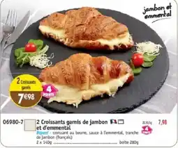 Maximo 2 Croissants garnis de jambon et d'emmental offre