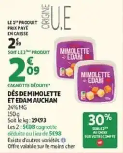 Auchan Direct Auchan Dés de mimolette et edam offre