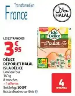 Auchan Direct ISLA DÉLICE DÉLICE DE POULET HALAL offre