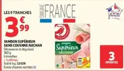Auchan Direct Auchan Jambon Supérieur offre