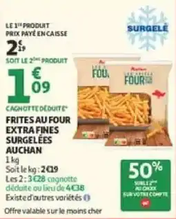 Auchan Direct Auchan Frites au four extra fines offre