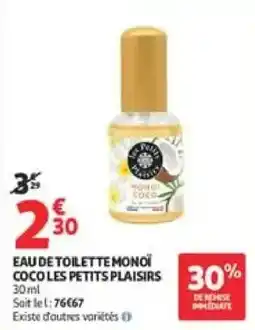Auchan Direct LES PETITS PLAISIRS EAU DE TOILETTE MONOÏ COCO offre