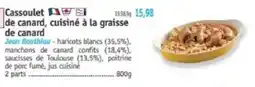Maximo Cassoulet de canard, cuisiné à la graisse de canard offre