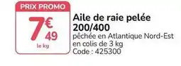 Promocash Promo - aile de raie pelée 200/400 offre
