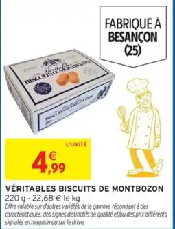 Intermarché VÉRITABLES BISCUITS DE MONTBOZON offre