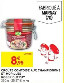 Intermarché ROGER DUTRUY croûte comtoise aux champignons offre