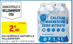 Intermarché VELLEMINFROY EAU MINÉRALE NATURELLE offre
