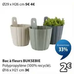 JYSK BUKSEBIE Bac à fleurs offre