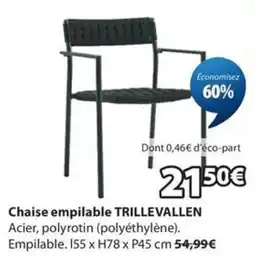 JYSK TRILLEVALLEN Chaise empilable offre