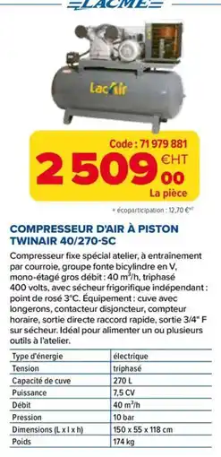 Prolians Lacair COMPRESSEUR D'AIR À PISTON TWINAIR 40/270-SC offre