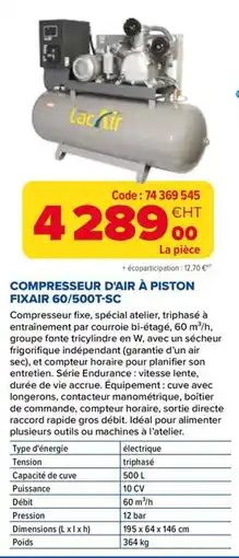 Prolians LacAir COMPRESSEUR D'AIR À PISTON FIXAIR 60/500T-SC offre