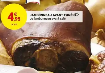 Intermarché Jambonneau avant fumé offre