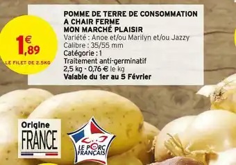 Intermarché Mon marché plaisir pomme de terre de consommation a chair ferme offre