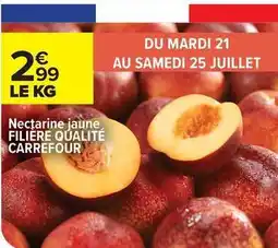 Carrefour Carrefour - nectarine jaune filière qualite offre