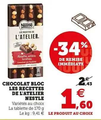 U Express Nestle chocolat bloc les recettes de l'atelier offre
