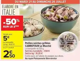 Carrefour Market Carrefour - petites seiches grillées le marché offre