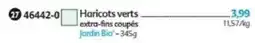 Maximo Jardin Bio' Haricots verts offre