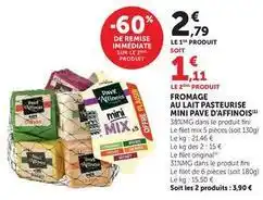 U Express Pavé d'affinois - fromage au lait pasteurise mini offre