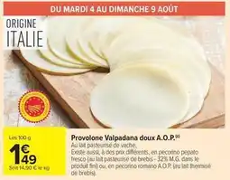 Carrefour Drive Fini - provolone valpadana doux a.o.p offre