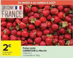 Carrefour Drive Carrefour - fraise ronde le marché offre