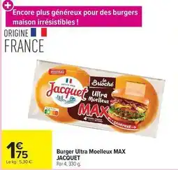 Carrefour Drive Jacquet - burger ultra moelleux max offre