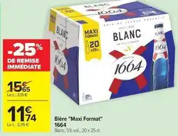 Carrefour Drive 1664 - bière maxi format offre