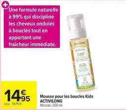 Carrefour Drive Activilong - mousse pour les boucles kids offre