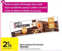 Carrefour Drive Gerlinéa - barre protéine fit & protein offre