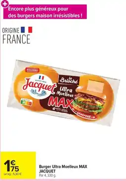 Carrefour Market Jacquet Burger Ultra Moelleux offre
