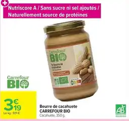 Carrefour Market Carrefour BIO Beurre de cacahuète offre