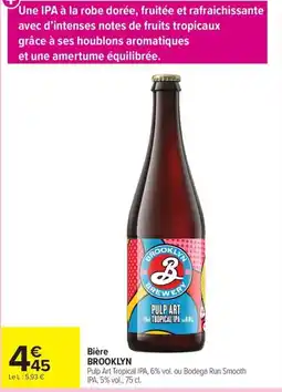 Carrefour Market BROOKLYN Pulp Art Tropical IPA offre