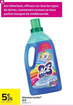 Carrefour Market Ace Détachant textile offre