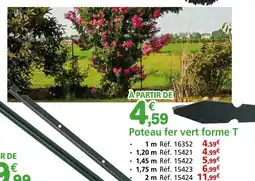 Provence Outillage Poteau fer vert forme T offre