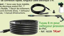 Provence Outillage Tuyau 8 m pour nettoyeur pression offre
