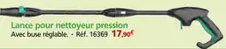 Provence Outillage Lance pour nettoyeur pression offre