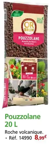 Provence Outillage OR BRUN Pouzzolane offre