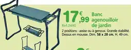 Provence Outillage Banc agenouilloir de jardin offre