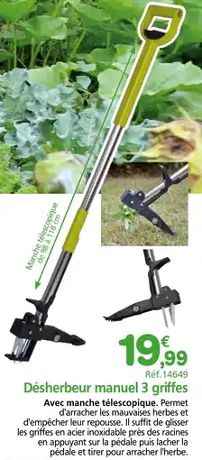 Provence Outillage Désherbeur manuel 3 griffes offre
