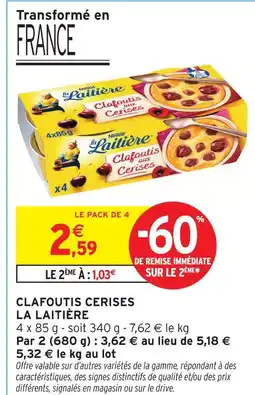Intermarché La laitière clafoutis cerises offre