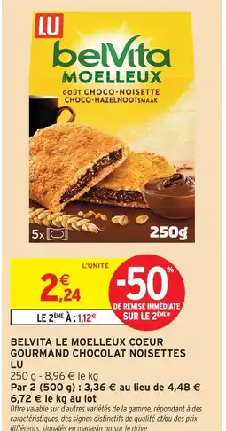 Intermarché Lu belvita moelleux coeur gourmand chocolat noisettes offre