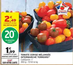 Intermarché Intermarché terroirs tomate cerise mélangée offre