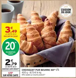 Intermarché Croissant pur beurre x8 offre