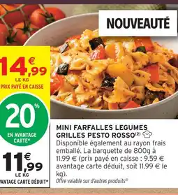 Intermarché Mini farfalles légumes grillés pesto rosso offre