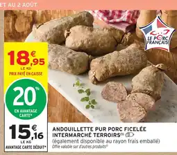 Intermarché Intermarché terroirs andouillette pur porc ficelée offre
