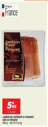 Netto Périgord jambon sec supérieur x5 tranches noir offre