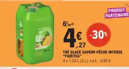 E.Leclerc Fuzetea thé glacé saveur pêche intense offre