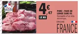E.Leclerc Porc : pavé de longe sans os offre