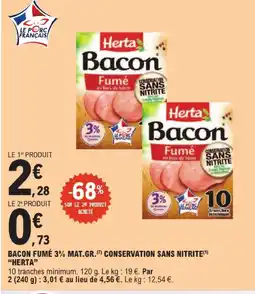 E.Leclerc Herta bacon fumé 3% mat.gr. conservation sans nitrite offre